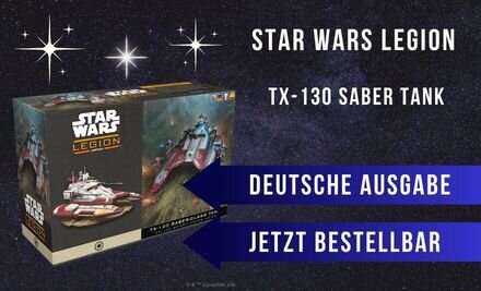 Star Wars Legion: TX-130 Saber Tank (DE/EN)