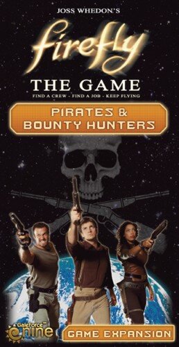 Firefly - The Game: Pirates & Bounty Hunters Expansion (EN)