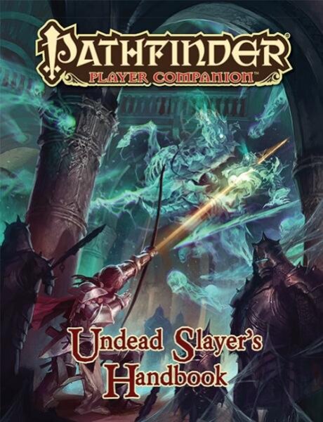 Pathfinder: Companion - Undead Slayer`s Handbook (EN)
