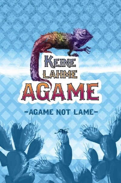 Keine lahme Agame / Agame not lame (DE/EN)