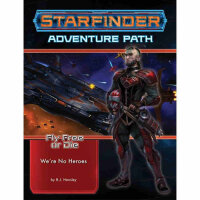 Starfinder RPG: Adventure Path - Were No Heroes (Fly Free...