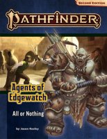 Pathfinder Adventure Path: All or Nothing (Agents of...