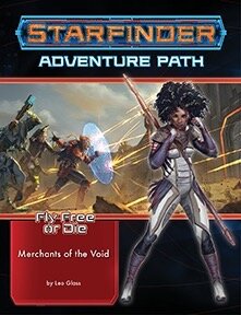 Starfinder RPG: Adventure Path - Merchants of the Void - Fly Free or Die 2 of 6 (EN)