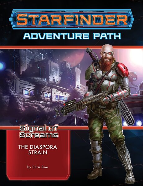 Starfinder RPG: Adventure Path - The Diaspora Strain - Signal of Screams 1 of 3 (EN)