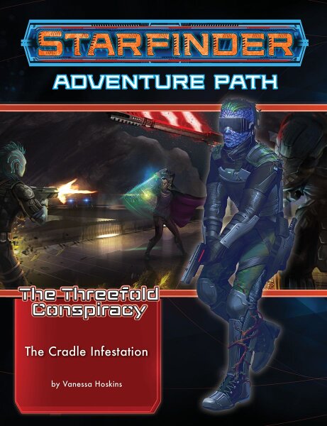 Starfinder RPG: Adventure Path - The Cradle Infestation - The Threefold Conspiracy 5 of 6 (EN)