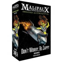 Malifaux 3rd Edition - Twisted: Dont Worry, Be Zappy