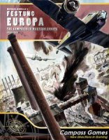 Festung Europa: The Campaign For Western Europe 1943-1945...