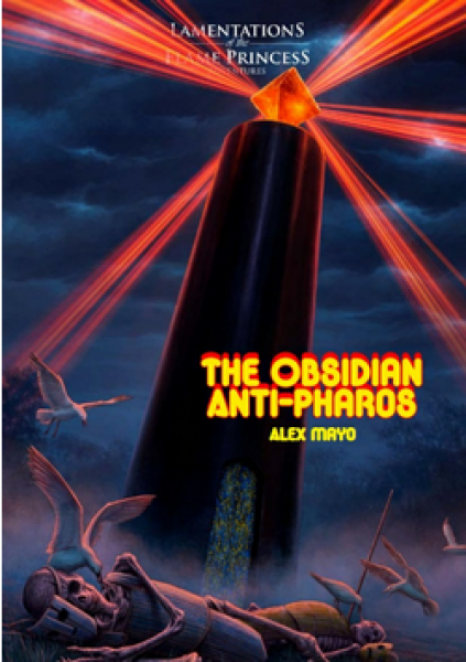Lamentations of the Flame Princess RPG: The Obsidian Anti-Pharos (EN)