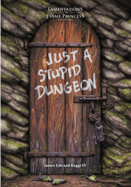 Lamentations of the Flame Princess RPG: Just a Stupid Dungeon (EN)