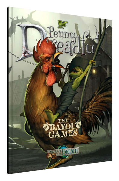 Through The Breach RPG: Penny Dreadful Bayou Games (EN)