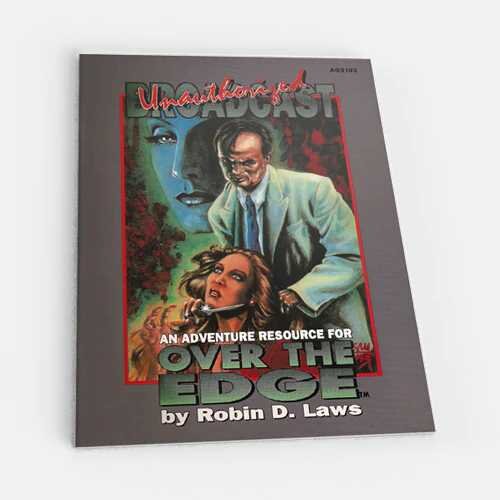 Over the Edge RPG: Unauthorized Broadcast 1E (EN)