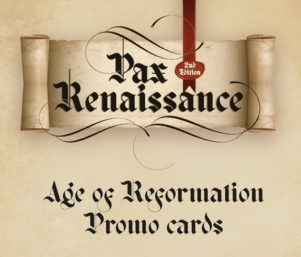 Pax Renaissance: Age of Reformation Promo Cards (EN)