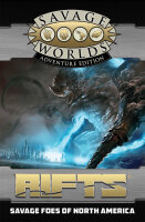 Savage Worlds: RIFTS - Savage Foes of North America...