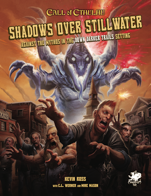 Call of Cthulhu RPG - Shadows over Stillwater (EN)