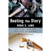 Beating the Story by Robin D. Laws (EN)