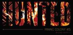 Hunted: Mining Colony 415 (EN)
