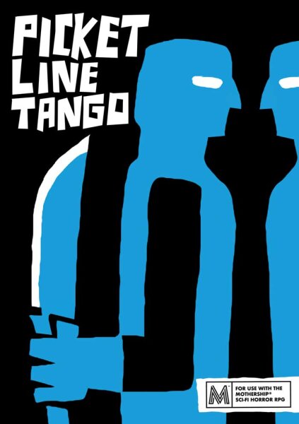 Mothership RPG: Picket Line Tango (EN)