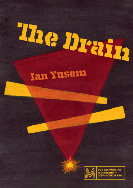 Mothership RPG: The Drain (EN)