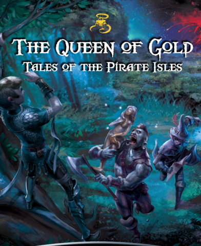 Shadows of the Demon Lord: Queen of Gold Tales of the Pirate Isles (EN)