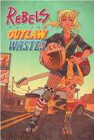 Rebels of the Outlaw Wastes RPG (EN)