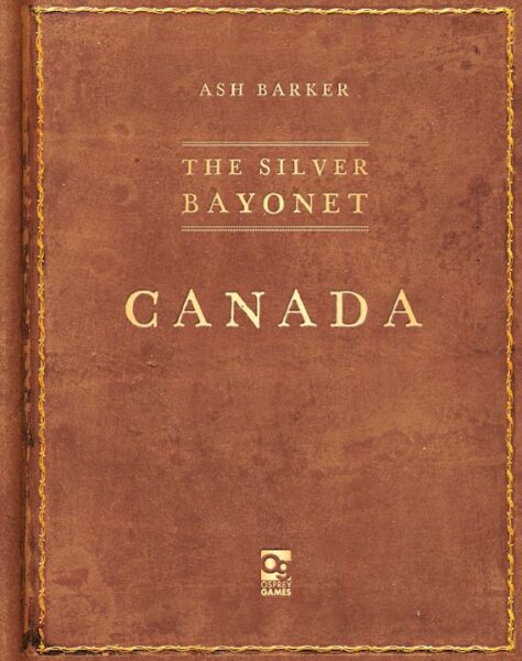 The Silver Bayonet: Canada (EN)