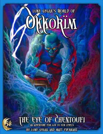 Luke Gygaxs World of Okkorim: The Eye of Chentoufi 5E (EN)