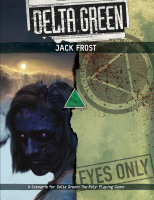 Delta Green RPG: Jack Frost (EN)