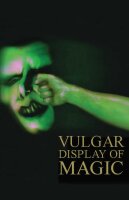 Vulgar Display of Magic (EN)