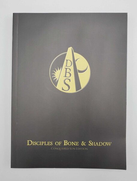 Disciples of Bone & Shadow RPG: Conquered Sun Edition (EN)