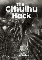 The Cthulhu Hack RPG: Core Rulebook (EN)