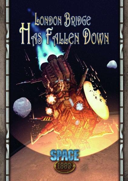 Space: 1889 RPG - London Bridge Has Fallen Down (EN)