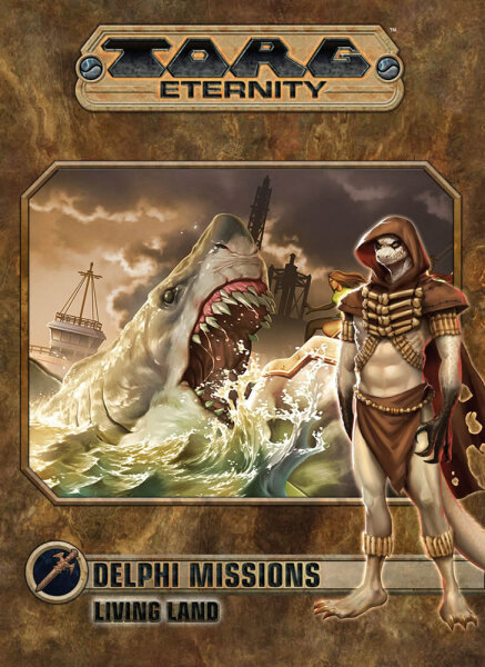 TORG Eternity RPG: Delphi Missions Living Land (EN)