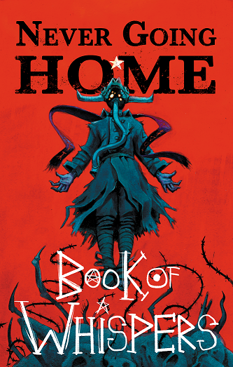 Never Going Home RPG: Book of Whispers (EN)