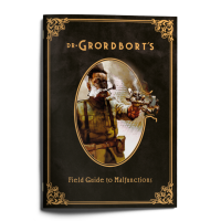 Dr. Grordbords: Field Guide to Malfunctions (EN)