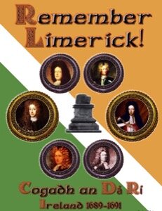 Remember Limerick! - The War of the Two Kings: Ireland, 1689-1691 (EN)