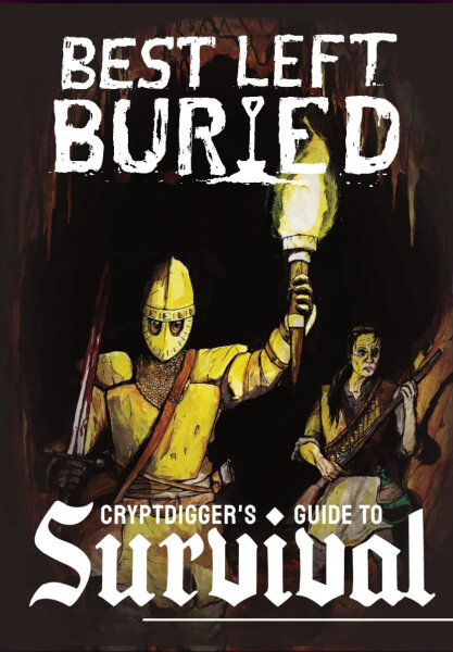 Best Left Buried RPG: Cryptdiggers Guide to Survival (EN)