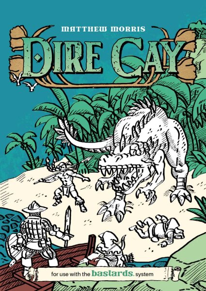 Bastards RPG: Bastardized Classics Dire Cay (EN)