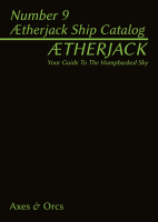 Aetherjacks: Almanac Number 9 - Aetherjack Ship Catalog (EN)