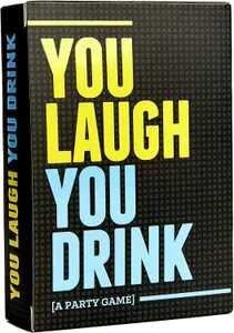 You Laugh You Drink (EN)