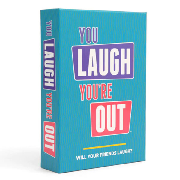 You Laugh Youre Out (EN)