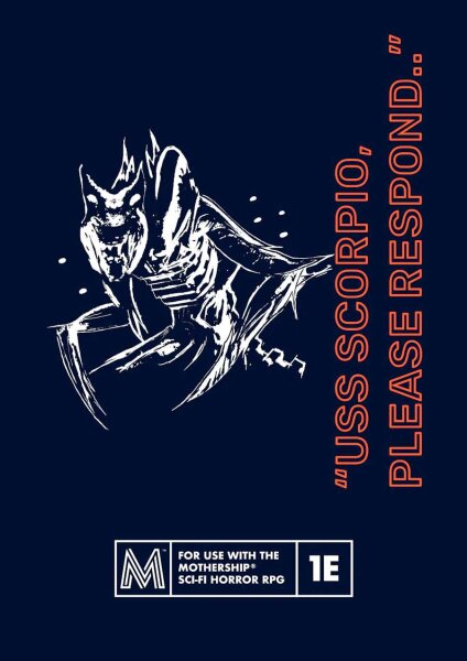 Mothership RPG: USS Scorpio Please Respond (EN)