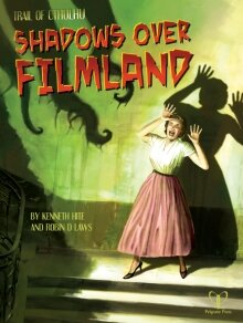 The Trail of Cthulhu RPG: Shadows Over Filmland Reprint (EN)