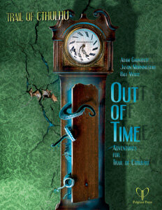 The Trail of Cthulhu RPG: Out of Time (EN)