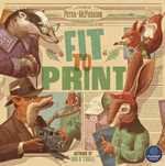 Fit to Print Kickstarter Edition (EN)