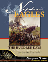 Napoleons Eagles: The Hundred Days - The Waterloo...