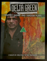 Delta Green RPG: Puppet Shows and Shadow Plays (EN)