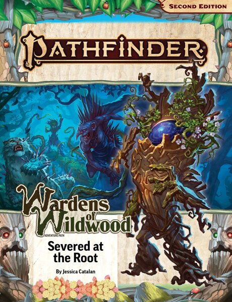 Pathfinder Adventure Path: Severed at the Root (Wardens of Wildwood 2 of 3) (EN)