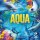 Aqua: Bunte Unterwasserwelten (DE)