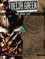 Delta Green RPG: The Good Life (EN)