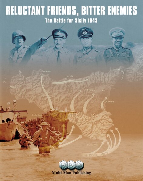 Reluctant Friends, Bitter Enemies: The Battle for Sicily 1943 (EN)
